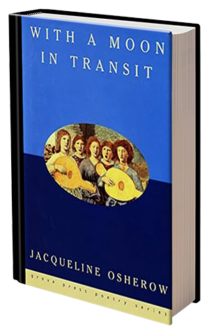 With a Moon in Transit by jacqueline Osherow